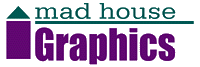 MAD House Graphics